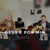Taboado e Sorocaba - Deus É por Mim