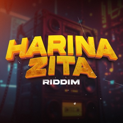 Harina Zita Riddim