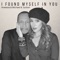 I Found Myself in You (feat. Michael B. Sutton) - Aneessa lyrics