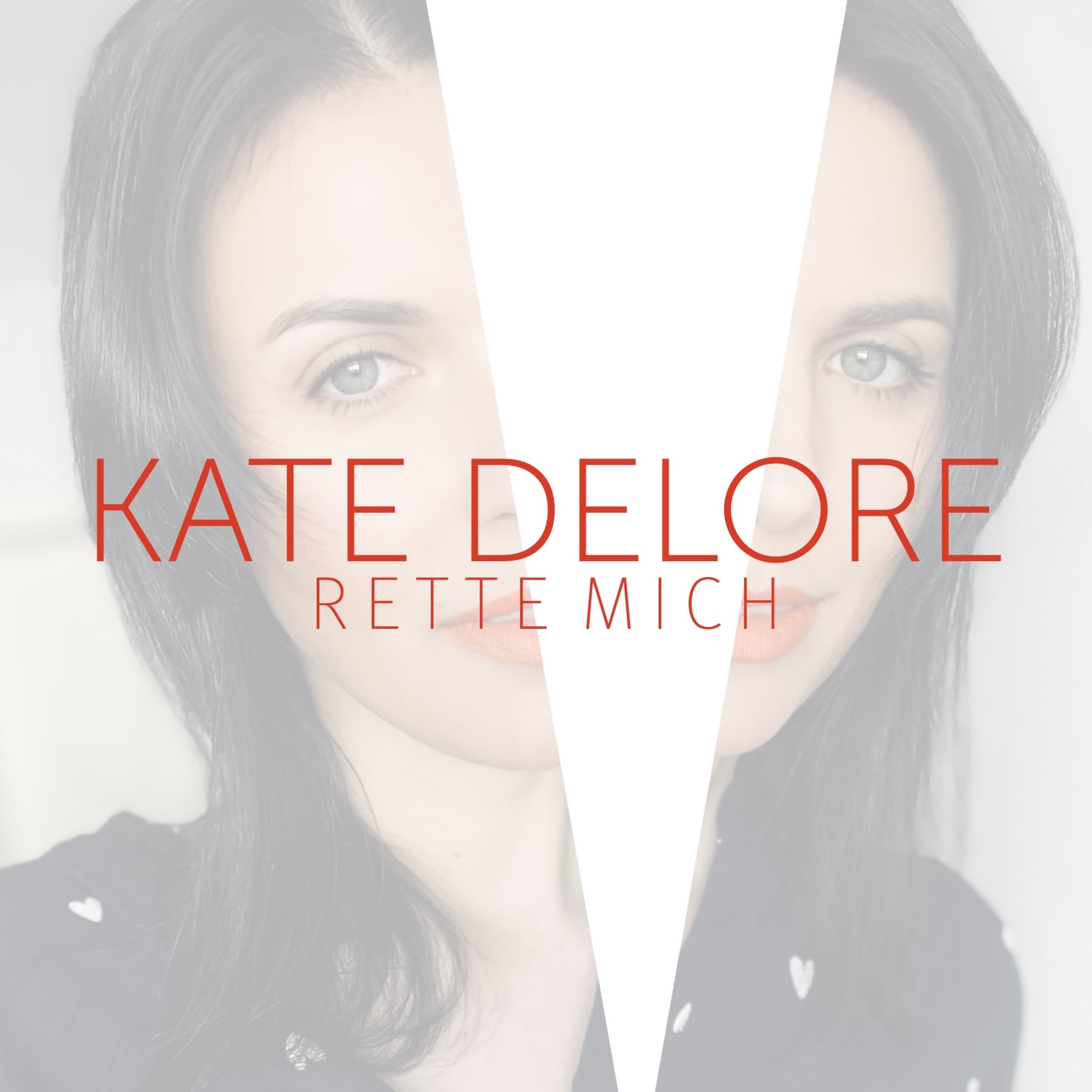 KATE DELORE - Rette mich