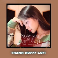 Ngày Mai Tôi Sẽ Viết Sách (Thanh Huyy Lofi) - Single - BMZ & Kiyoshi Phan