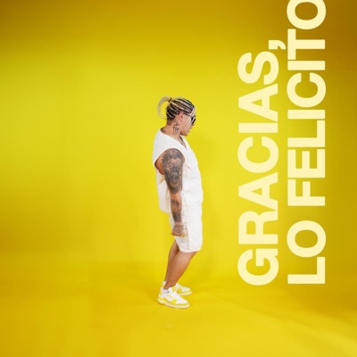 Gracias Lo Felicito - Single