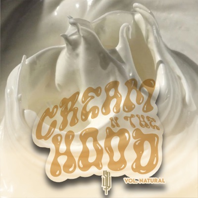 Cream N the Hood Vol. Natural