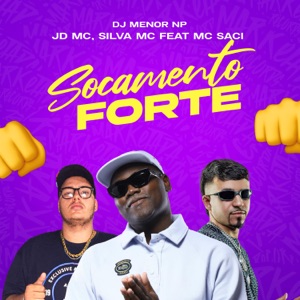 Socamento Forte (feat. Mc Saci)