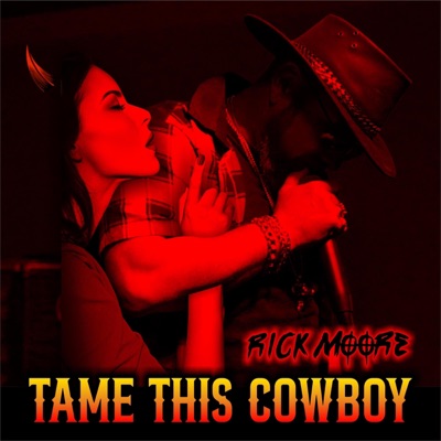 Tame This Cowboy - Single