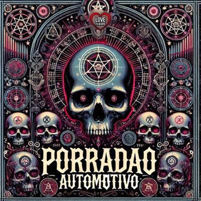 Porradão Automotivo (feat. DJ GABRIEL GAVA) - Single