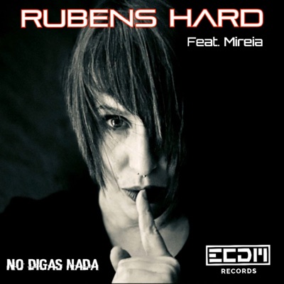 No digas nada (feat. Rubens Hard) - Single