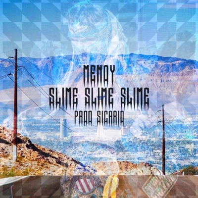 SLIME SLIME SLIME (feat. Mendy) - Single