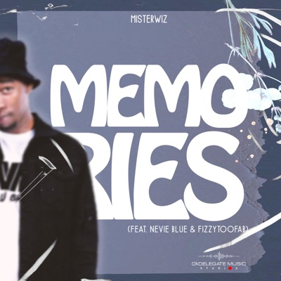 Memories (feat. Nevie Blue & Fizzytoofab) - Single