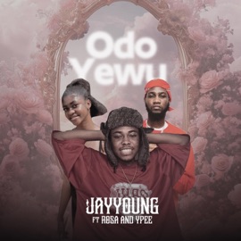 Odoyewu (feat. Rosa & Ypee) Jay Young