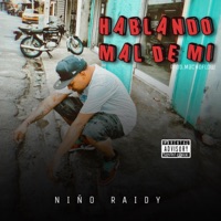 Hablando De Mi (feat. Macho Flow) - Single - NIÑO RAIDY