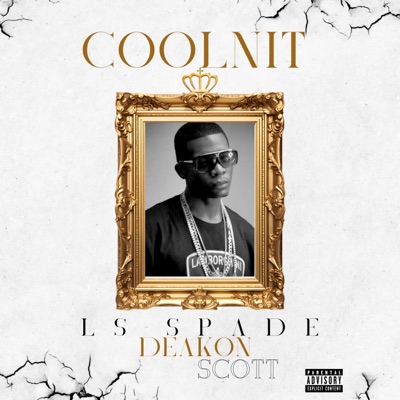 I Be Coolnit (feat. DEAKØNBABY) - Single