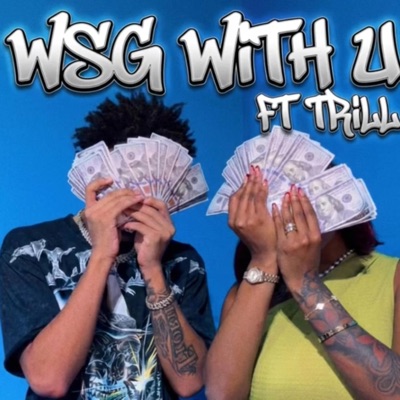 Wsg with u (feat. Trill) - Single