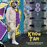 Know Tapi (feat. GJB100) - Single - P-Tah