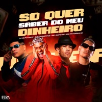 Só Quer Saber do Meu Dinheiro (feat. Mc Magrinho) - Single - MC Dennin, Dj L Martins & DJ João mdp