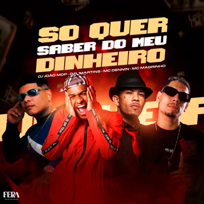 Só Quer Saber do Meu Dinheiro (feat. Mc Magrinho) - Single