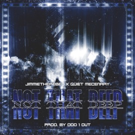 Not That Deep Odd 1 Out, JimmieTheRebel & Quiet Mercenary