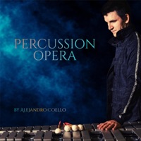 Percussion opera - Alejandro Coello
