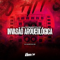 Automotivo Invasão Arqueológica - Single - DJ RARO DA ZO