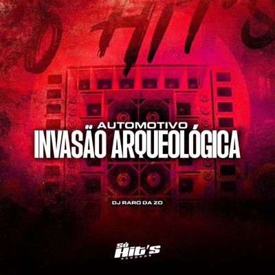 Automotivo Invasão Arqueológica - Single