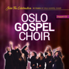 Join The Celebration - Oslo Gospel Choir