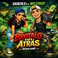 Brotalo para atrás (feat. Saskya S's) [Remix Version] - Single - Wily booy