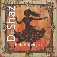 Bolo Hallelujah - Single - D-Shaz