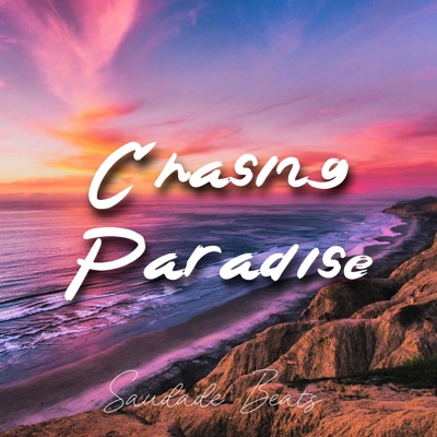 Chasing Paradise (feat. Arthur May) - Single