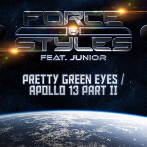 Pretty Green Eyes / Apollo 13 Part II (feat. Junior) - Single