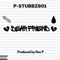 Dear Friend - Single - Pstubbz801