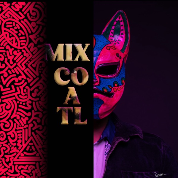 Mixcóatl - Single