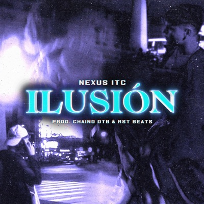 Ilusión (feat. RST BEATS & Chaino OTB) - Single