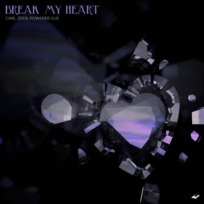 Break My Heart - Single