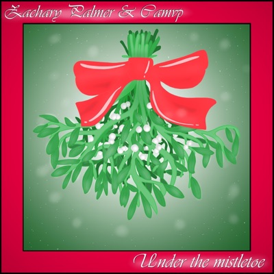 Under the Mistletoe (feat. Camvp) - Single