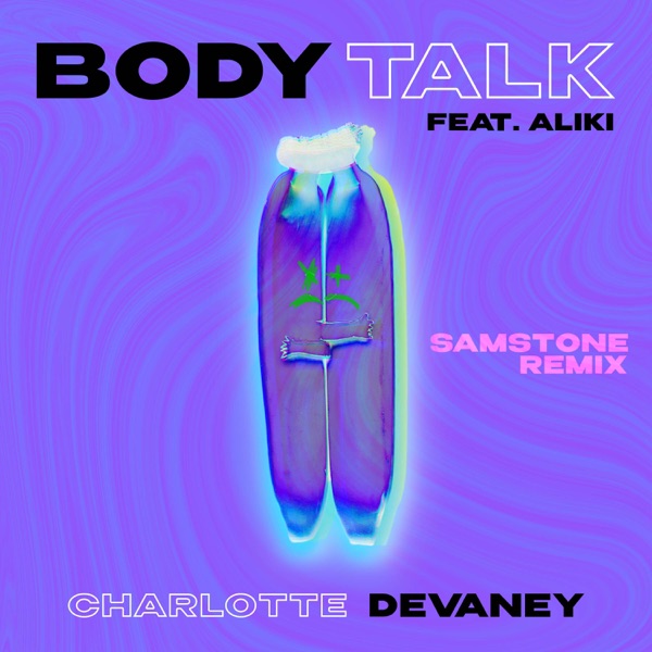 Body Talk (Samstone Remix) [feat. Aliki] - Single