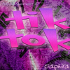 Tik Tok (Playlist Remix 2024 EP) - Saphira
