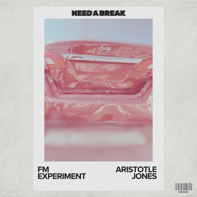 Need A Break (feat. Aristotle Jones) - Single