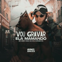 Vou Gravar Ela Mamando - Single - Halc DJ, MC Ddsv & DJ DURAES 011