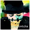 Dontcha
