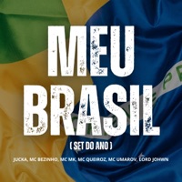 Meu Brasil: Set do Ano (feat. Lord Johwn & MC Umarov) - Single - Jucka, Queiroz Mc, MC MK & MC Bezinho