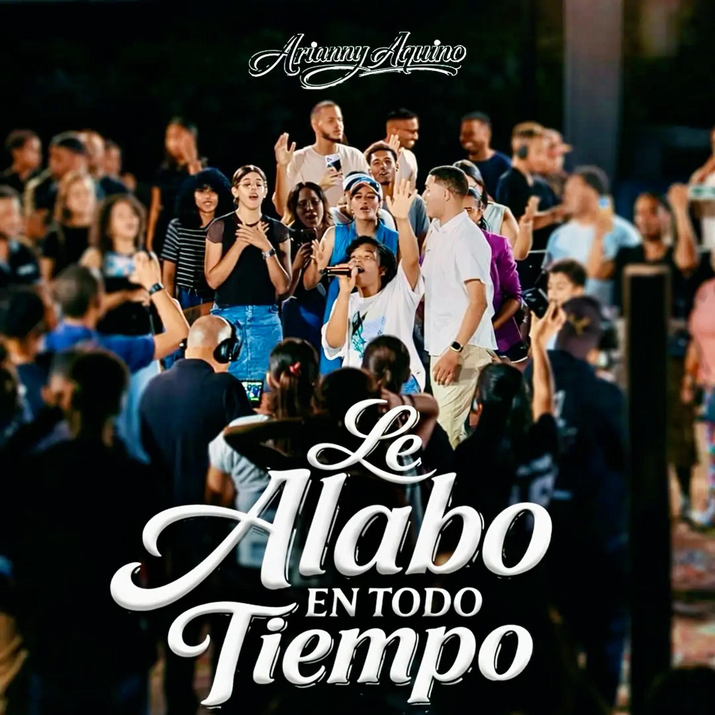 Le Alabo En Todo Tiempo (En Vivo) - Single
