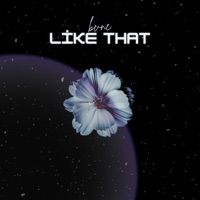 Like That - Single - BVNE