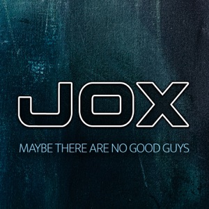 Maybe There Are no Good Guys - Single