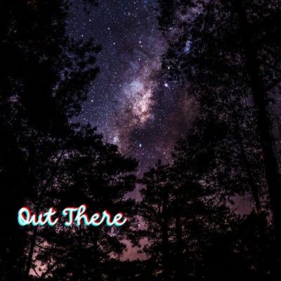Out There - Single