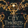 City of Thorns - C.N. Crawford