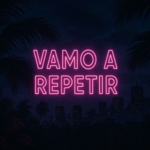 vamo a repetir