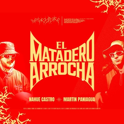 EL MATADERO (ARROCHA) (feat. Nahue Castro) - Single