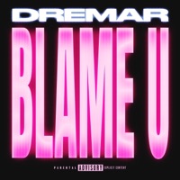 Blame U - Single - Dremar