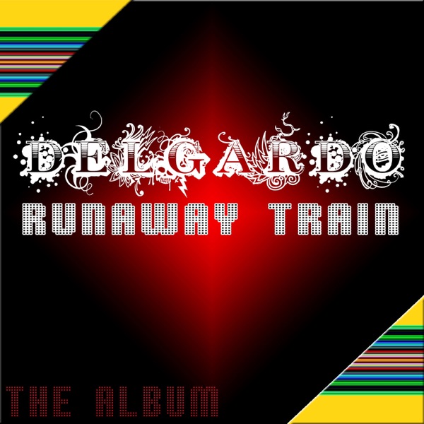 Runaway Train (The Album)