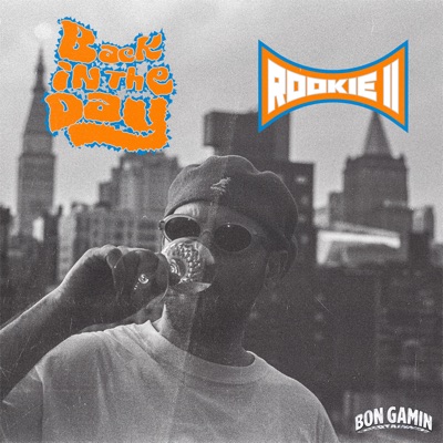 BACK IN THE DAY / ROOKIE II - Single